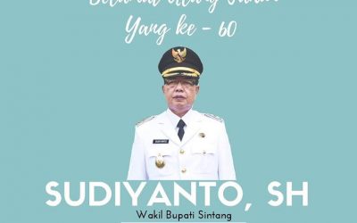 Selamat Ulang Tahun Yang Ke-60 Wakil Bupati Sintang, Bpk. Sudiyanto, SH.