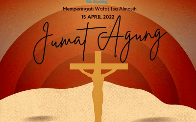 Selamat Memperingati Wafat Isa Almasih ’15 April 2022′