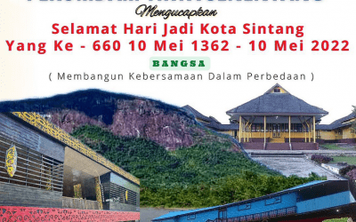 Selamat Hari Jadi Kota Sintang yang Ke – 660 ’10 Mei 1362 – 10 Mei 2022′