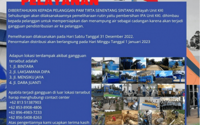 Diberitahukan Kepada Pelanggan PAM Tirta Senentang Sintang Wilayah Unit KKI akan dilaksanakaannya pemeliharaan rutin yaitu pembersihan IPA Unit KKI