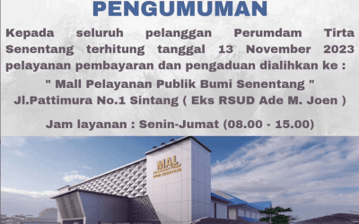 Perubahan lokasi Pembayaran rekening dan pengaduan layanan dialihkan ke Mall Pelayanan Publik Bumi Senentang