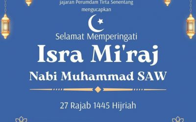 Selamat memperingati Isra Mi’raj Nabi Muhammad SAW 27 Rajab 1445 Hijiriah